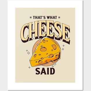 That's what cheese said - Cheese Puns Posters and Art